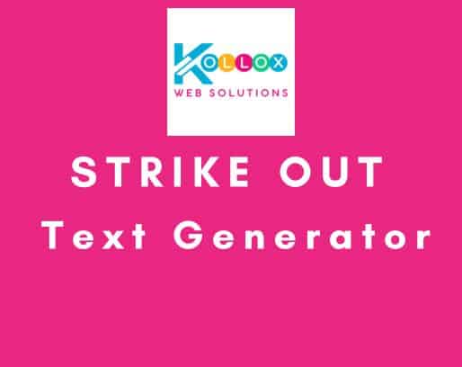 Strike Out Text Generator