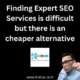 Finding Expert SEO Services